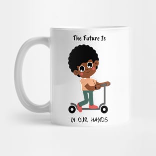 The Future Is In Our Hands Youth Empowerment Mug